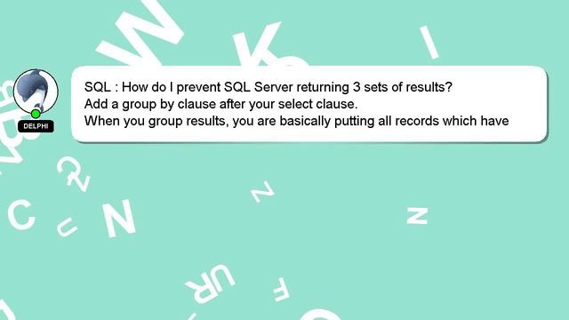SQL : How do I prevent SQL Server returning 3 sets of results? смотреть онлайн