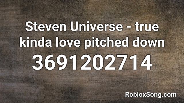 Steven Universe - true kinda love pitched down Roblox ID - Roblox Music Code смотреть онлайн