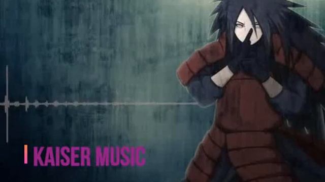 kaiser music - Madara Uchiha -The God Awakened смотреть онлайн