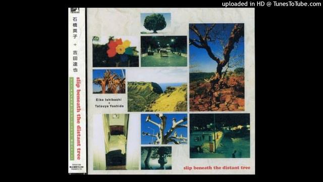 Yoshida Tatsuya + Eiko Ishibashi - Time Table смотреть онлайн