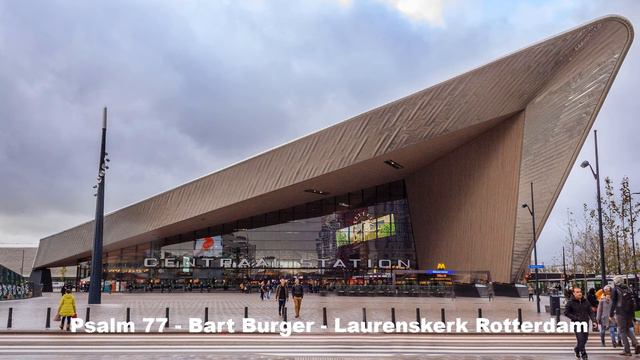 Psalm 77 gespeeld in de Laurenskerk te Rotterdam смотреть онлайн