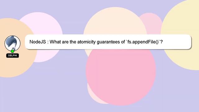 NodeJS : What are the atomicity guarantees of `fs.appendFile()`? смотреть онлайн