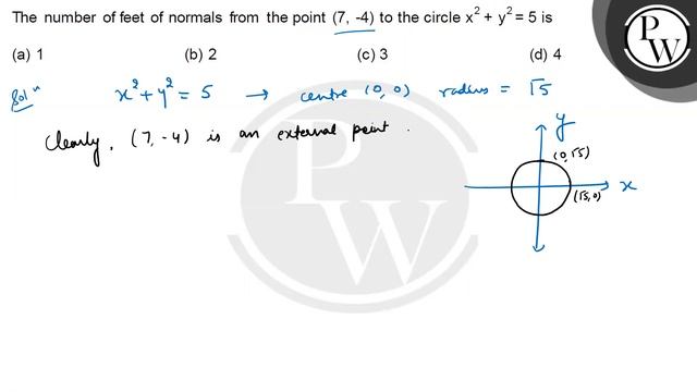 The number of feet of normals from the point \( (7,-4) \) to the circle \( x^{2}+y^{2}=5 \) is
(... смотреть онлайн