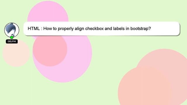 HTML : How to properly align checkbox and labels in bootstrap? смотреть онлайн