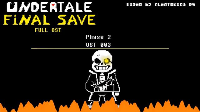 { Undertale Final Save FULL OST } (by AleAtorio3 Dw)