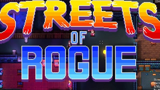 Streets Of Rogue - Full Ost смотреть онлайн