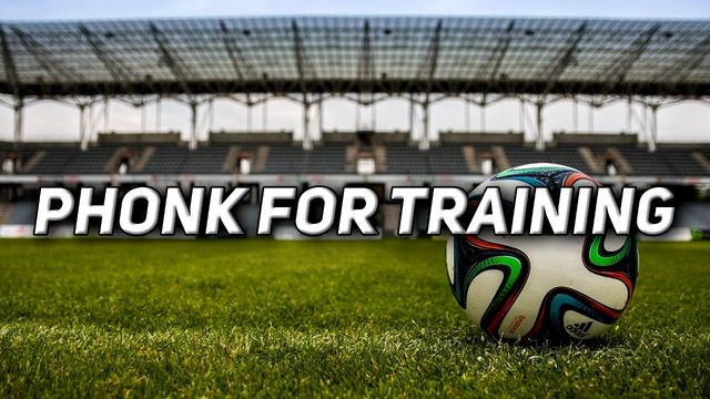 Фонк музыка для футбола и тренировки | phonk music for soccer game and training | football смотреть онлайн