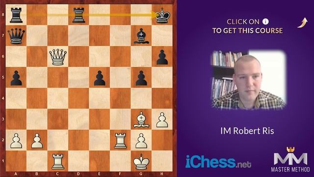 Practical Chess for Club Players ? Become a Tactical Monster - IM Robert Ris (Master Method) смотреть онлайн