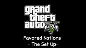 [GTA V Soundtrack] Favored Nations - The Set Up [Radio Mirror Park]