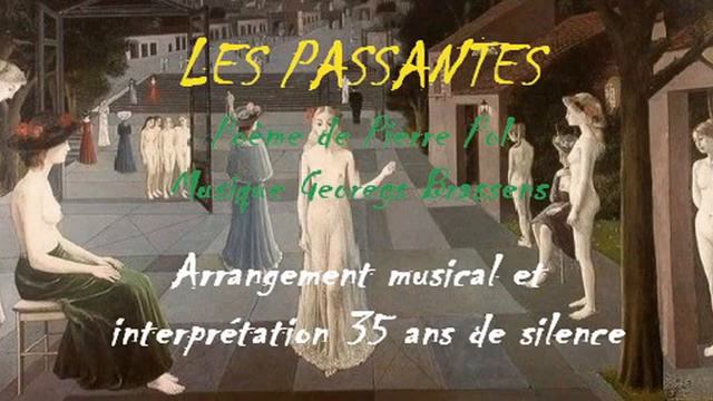 LES PASSANTES - Poème d' Antoine POL - Arrangement musical et interprétation 35 ans de silence смотреть онлайн