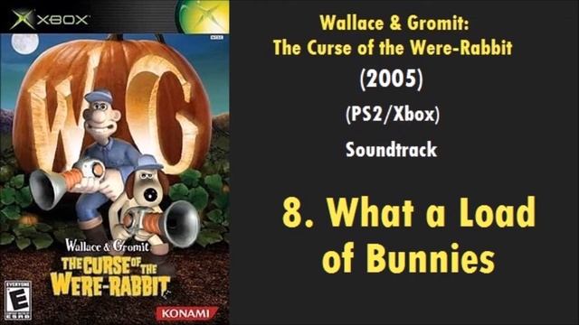 8: What a Load of Bunnies | Wallace and Gromit: The Curse of the Were-Rabbit (PS2/Xbox) Soundtrack смотреть онлайн
