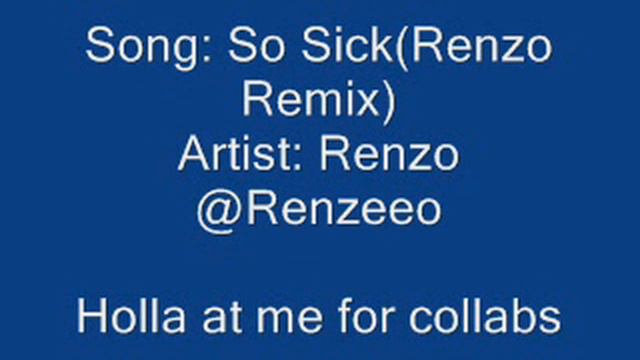 So Sick (Renzo remix смотреть онлайн