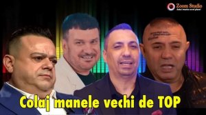 Colaj Manele Vechi de TOP | Cele mai Frumoase Manele