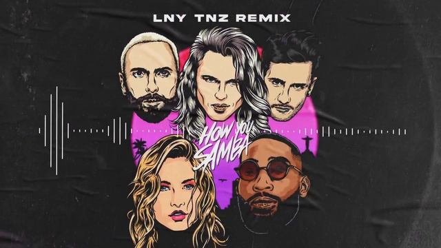 Kris Kross Amsterdam x Sofìa Reyes x Tinie Tempah - How You Samba (LNY TNZ Remix) смотреть онлайн