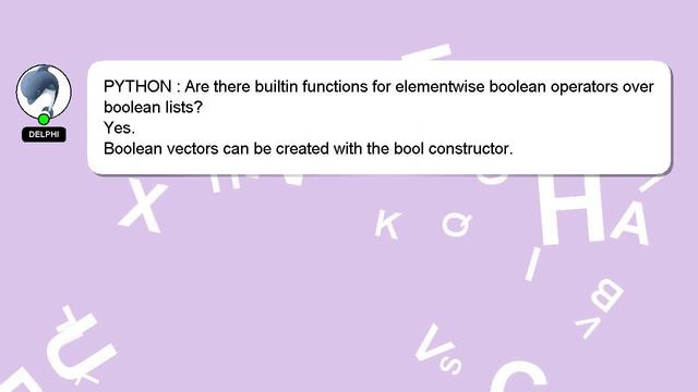 PYTHON : Are there builtin functions for elementwise boolean operators over boolean lists? смотреть онлайн