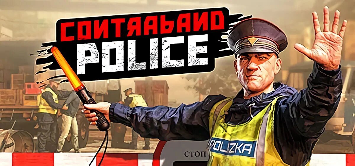 Contraband Police Прохождение #8 Нежданная перестрелка