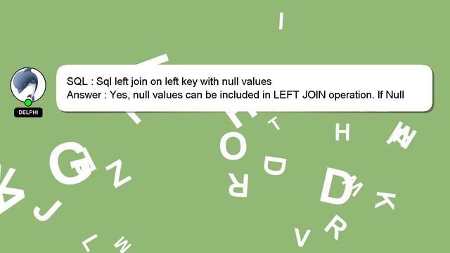 SQL : Sql left join on left key with null values смотреть онлайн