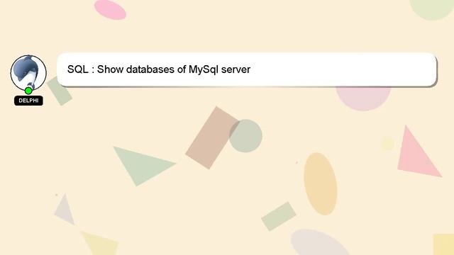 SQL : Show databases of MySql server смотреть онлайн