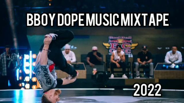 Best Bboy Dope Music Mixtape 2022 | New Génération | Bboy Music 2022 смотреть онлайн
