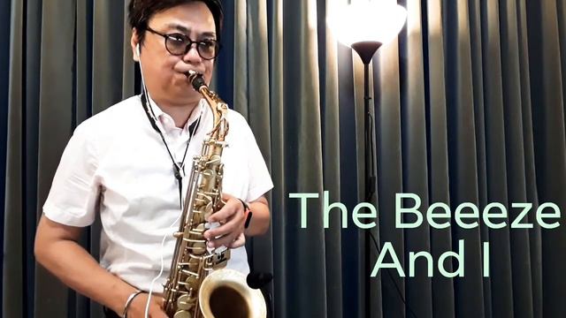 The Beeeze And I (Antigua Model 25 , Vandoren AL3) смотреть онлайн