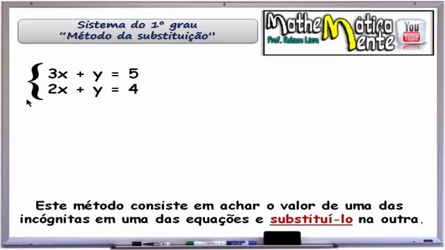 SISTEMA DE EQUAÇÕES DO PRIMEIRO GRAU - MÉTODO DA SUBSTITUIÇÃO - Prof Robson Liers смотреть онлайн
