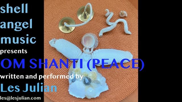 OM SHANTI - HARI OM TAT SAT (PEACE) ©Les Julian