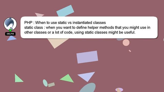 PHP : When to use static vs instantiated classes смотреть онлайн
