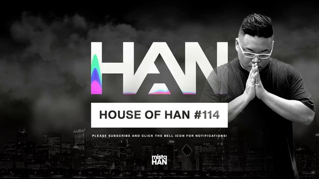 114 | HOUSE OF HAN (2023 MARCH HOUSE MIX)(COI LERAY, MARSHMELLO, SKRILLEX, BINGO PLAYERS, SAN PACHO смотреть онлайн