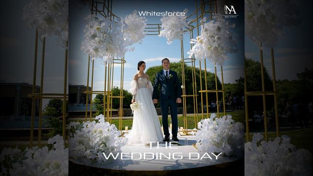 Whitesforce - The Wedding Day