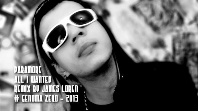 All I Wanted - Paramore - Dance Remix by James Loren #genoMa Zero 2013 смотреть онлайн