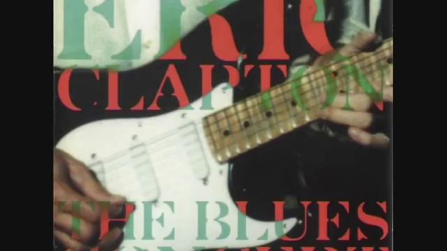 Eric Clapton - I Can't Stand It