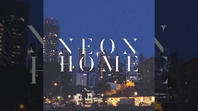Neon Home смотреть онлайн