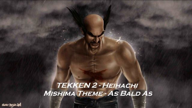 TEKKEN 2 OST -Heihachi Mishima Theme - As Bald As (PLAYSTATION THEME) смотреть онлайн