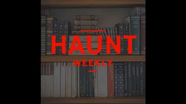 Haunt Weekly - Episode 134 - Continuing Education for Haunters смотреть онлайн