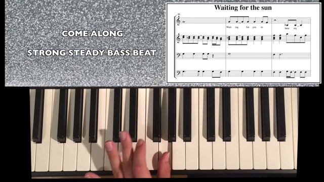 The Doors - Waiting for the sun - Piano bass смотреть онлайн