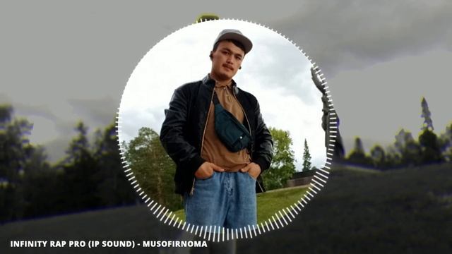 INFINITY Rap Pro IP Sound - Musofirnoma смотреть онлайн