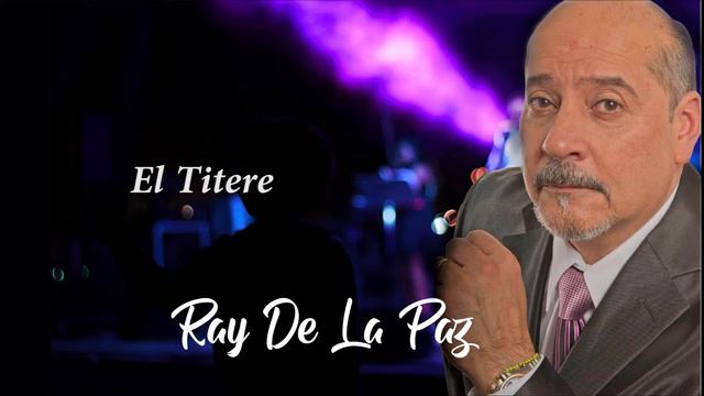Ray De La Paz - El Títere (Audio Oficial) смотреть онлайн