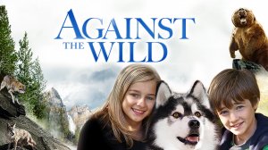 Против природы | Against the Wild (2014)
