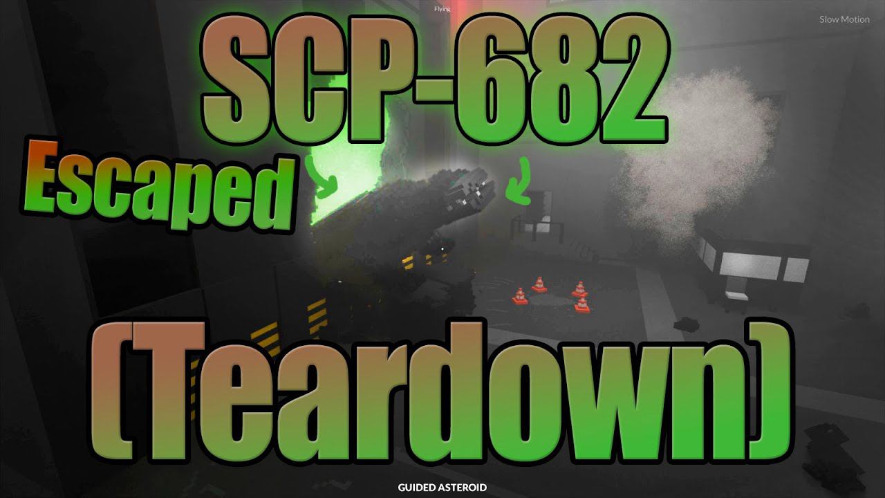 SCP-682 In (Teardown)