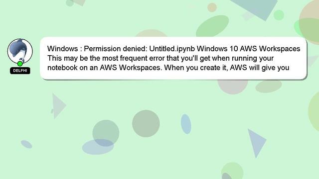 Windows : Permission Denied: Untitled.ipynb Windows 10 AWS Workspaces