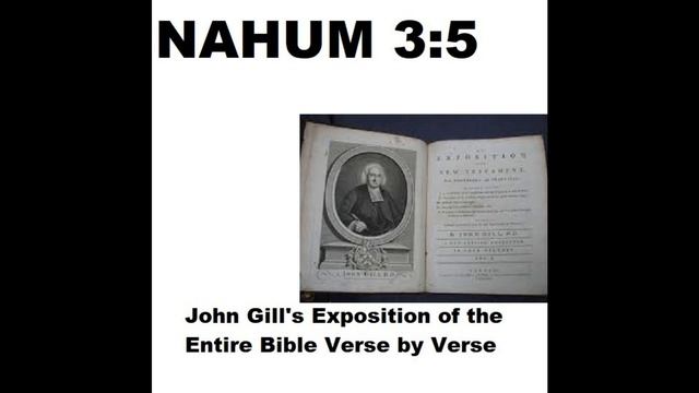 Nahum 3:5 - John Gill's Exposition of the Entire Bible Verse by Verse смотреть онлайн