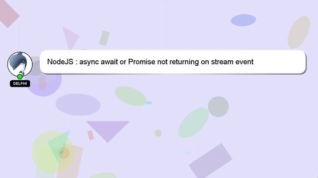 NodeJS : async await or Promise not returning on stream event смотреть онлайн