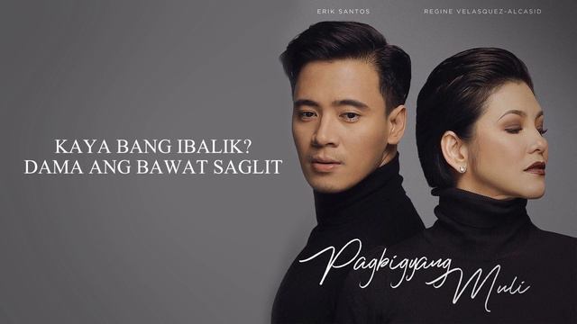 Erik Santos x Regine Velasquez-Alcasid - Pagbigyang Muli (Minus One) смотреть онлайн
