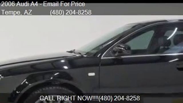 2006 Audi A4 2.0T 4dr Sedan w/CVT for sale in Tempe, AZ 8528 смотреть онлайн