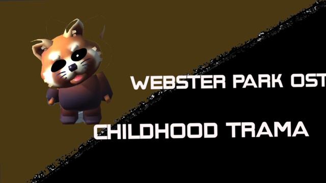 Webster park ost-childhood trauma смотреть онлайн