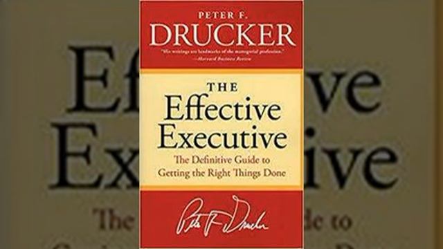 The Effective Executive by Peter F Drucker Book Summary - Review (AudioBook) смотреть онлайн