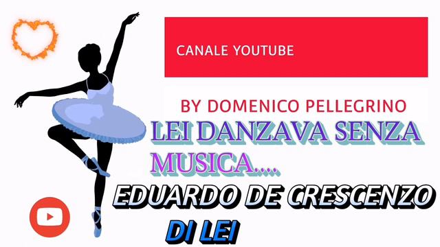 EDUARDO DE CRESCENZO By Domenico Pellegrino full hd Testo смотреть онлайн