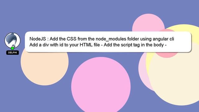 NodeJS : Add the CSS from the node_modules folder using angular cli смотреть онлайн
