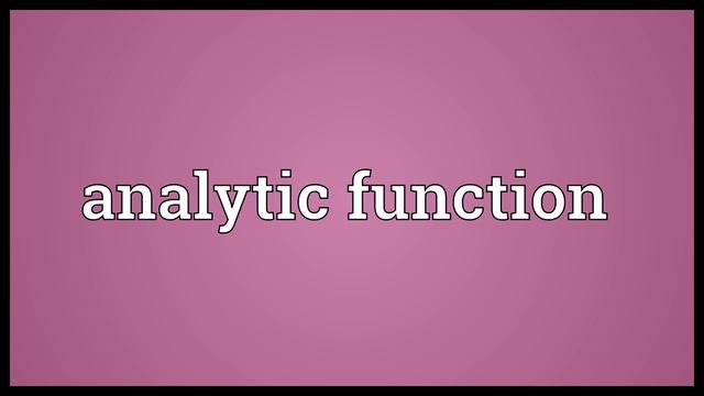 Analytic function Meaning смотреть онлайн
