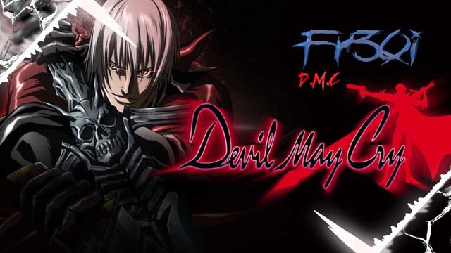 Fr3Qi - D.M.C (Devil May Cry Anime Theme Remix) смотреть онлайн